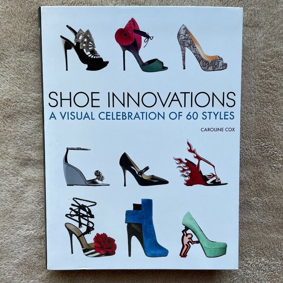 Shoe Innovations-A Visual Celebration of 60 Styles - Picture 1 of 4